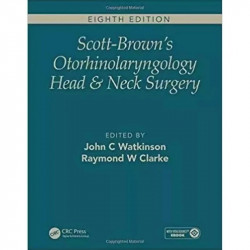 Scott-Brown's Otorhinolaryngology and Head and Neck Surgery, Eighth Edition book by Ray Clarke John Watkinson - Back Cover