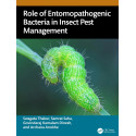 ROLE OF ENTOMOPATHOGENIC BACTERIA IN INSECT PEST MANAGEMENT (HB 2026) book by Swagata Thakur, Samrat Saha