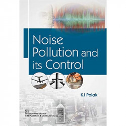 Noise Pollution and Its Control book by K.J. Polak - Back Cover