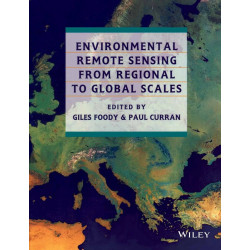 Environmental Remote Sensing From Regional To Global Scales (Pb 2013) book by Giles M. Foody, Paul J. Curran