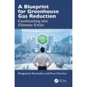 A Blueprint for Greenhouse Gas Reduction: Confronting the Climate Crisis book by Rengasamy Kasinathan, Arun Kanchan