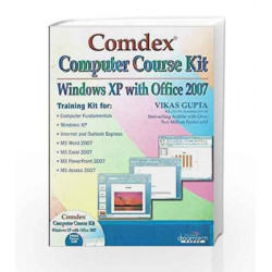 Comdex Computer Course Kit: Windows XP with Office 2007 by Vikas Gupta Book-9789350040553