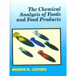 CHEMICAL ANALYSIS OF FOODS AND FOOD PRODUCTS 3ED (PB 1999) book by JACOBS M. B