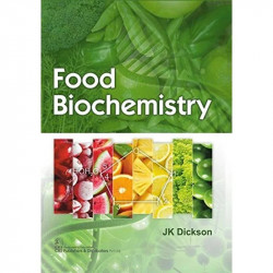 FOOD BIOCHEMISTRY (PB 2020) book by DICKSON JK