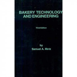 BAKERY TECHNOLOGY AND ENGINEERING 3ED (2008) book by MATZ S.A. - Back Cover