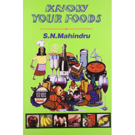 KNOW YOUR FOODS (PB) book by Mahindru S. N.