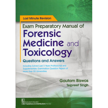 Exam Preparatory Manual Of Forensic Medicine And Toxicology Questions And Answers (Pb 2025) book by Gautam Biswas, Tejpreet…