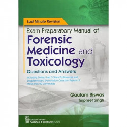 Exam Preparatory Manual Of Forensic Medicine And Toxicology Questions And Answers (Pb 2025) book by Gautam Biswas, Tejpreet… - B