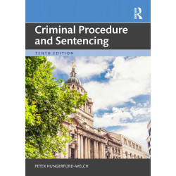 Criminal Procedure and Sentencing book by Peter Hungerford-Welch