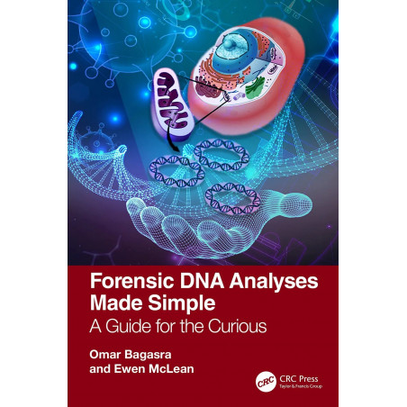 Forensic DNA Analyses Made Simple: A Guide for the Curious book by Omar Bagasra, Mohammad Saffar