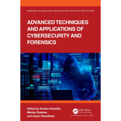 ADVANCED TECHNIQUES AND APPLICATIONS OF CYBERSECURITY AND FORENSICS (HB 2025) (Emerging Technologies) book by KAUSHIK K.
