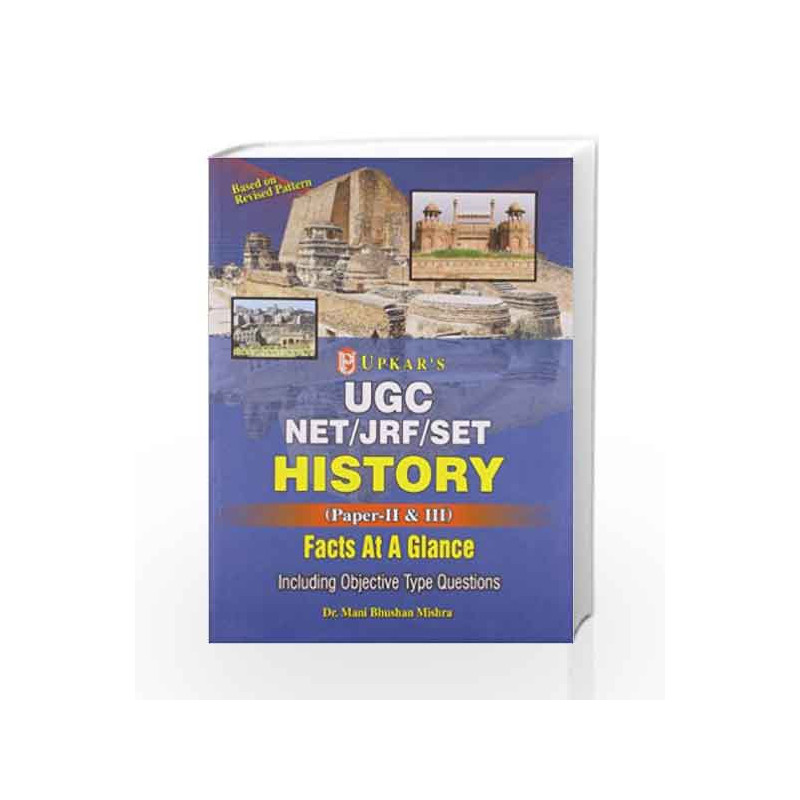 UGC NET/JRF/SET History (Paper II & III) Facts at a Glance by Mani Bhushan Mishra Book-9789350133231