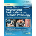 Parikh’s Colour Atlas of Medicolegal Postmortems and Forensic Pathology, 4/e Guidelines for Crime Investigation (HB 2025 ) b…