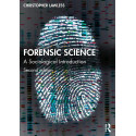 FORENSIC SCIENCE : A SOCIOLOGICAL INTRODUCTION 2ED book by Christopher Lawless