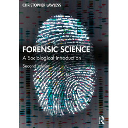 FORENSIC SCIENCE : A SOCIOLOGICAL INTRODUCTION 2ED book by Christopher Lawless