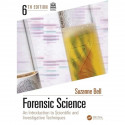 FORENSIC SCIENCE AN INTRODUCTION TO SCIENTIFIC AND INVESTIGATIVE TECHNIQUES 6ED (HB 2025) book by Suzanne Bell - Back Cover
