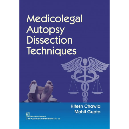 Medicolegal Autopsy Dissection Techniques (Pb 2024) book by Hitesh Chawla, Mohit Gupta