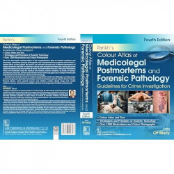 Parikh’s Colour Atlas of Medicolegal Postmortems and Forensic Pathology, 4/e Guidelines for Crime Investigation (HB 2025 ) b… -