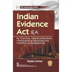 INDIAN EVIDENCE ACT IEA (PB 2024) CBS MEDICOLEGAL SERIES book by RAJEEV KUMAR - Back Cover