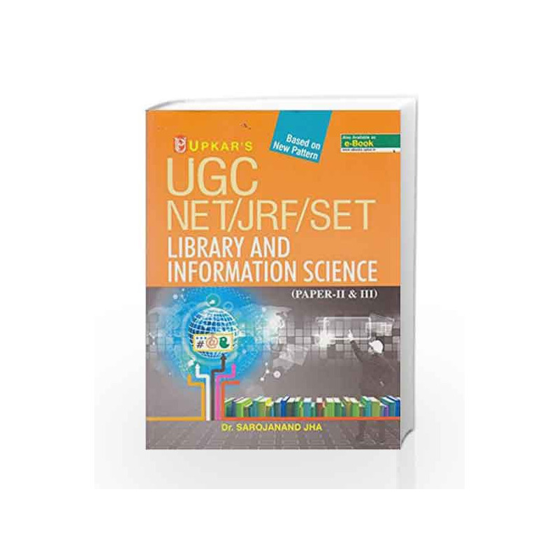 UGC NET/JRF/SET Library And Information Science (Paper-II & III) by Sarojanand Jha Book-9789350133613