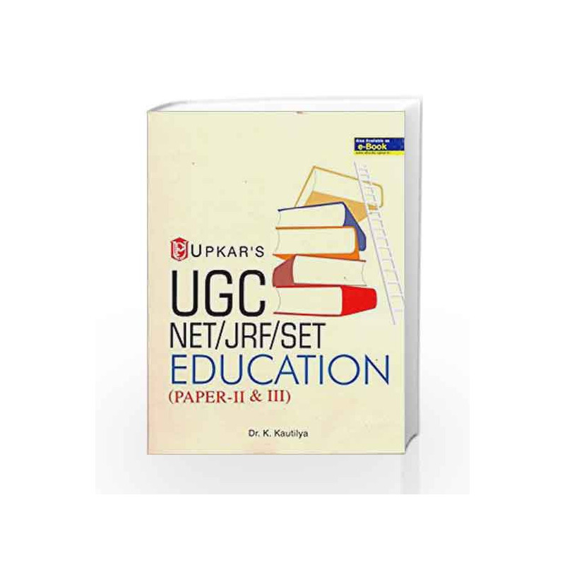 UGC-NET/JRF/SET Education (Paper II & III) by K. Kautilya Book-9789350134023