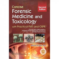 Concise Forensic Medicine And Toxicology With Practical Fmt And Ospe 2Ed (Pb 2024) book by MRINAL KANTI JHA - Back Cover