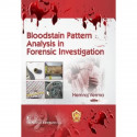 BLOODSTAIN PATTERN ANALYSIS IN FORENSIC INVESTIGATION (FLEXI COVER 2023) book by VERMA H