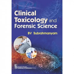 Clinical Toxicology and Forensic Science -2024 book by B .V. Subrahmanyam - Back Cover