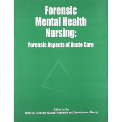 FORENSIC MENTAL HEALTH NURSING: FORENSIC ASPECTS OF ACUTE CARE book by NFNR