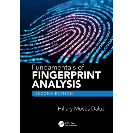 FUNDAMENTALS OF FINGERPRINT ANALYSIS, SECOND EDITION book by Hillary Moses Daluz