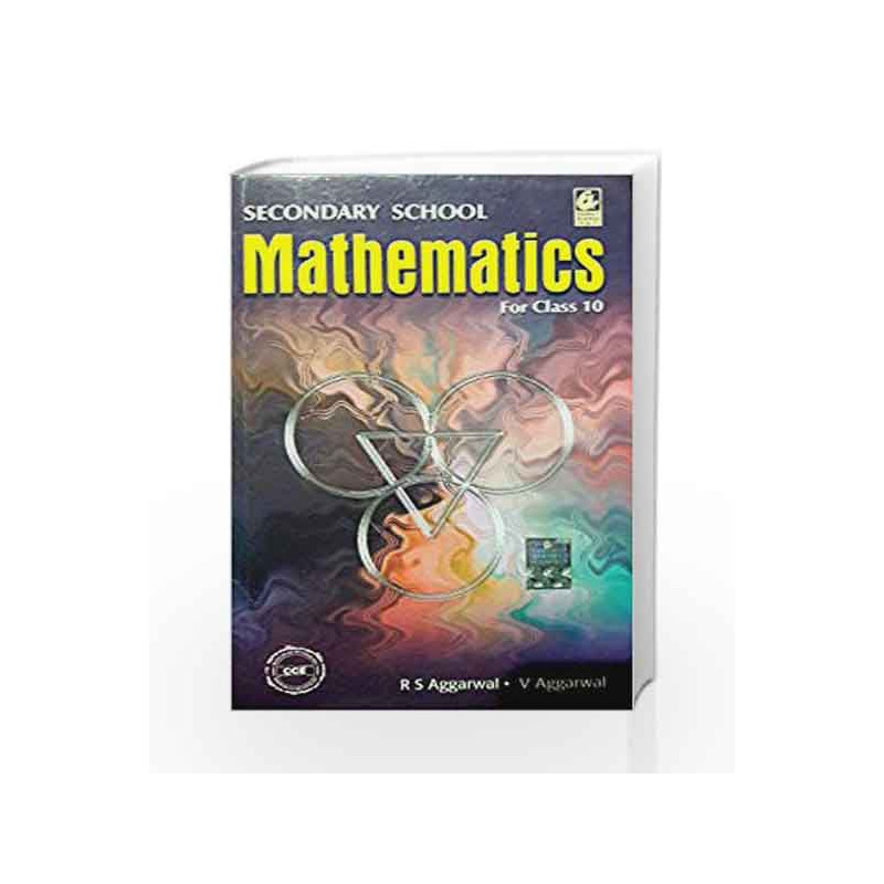 Secondary School Mathematics: for Class 10 by Raghubir Singh Aggarwal Book-9789350271308