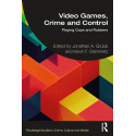 Video Games, Crime, and Control: Getting Played (Routledge Studies in Crime, Culture and Media) book by Kevin F. Steinmetz,…