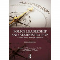 Police Leadership And Administration: A 21St-Century Strategic Approach book by Gennaro F. Vito, Anthony G. Vito - Back Cover