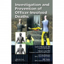 Investigation and Prevention of Officer-Involved Deaths book by Cyril H. Wecht, Henry C. Lee