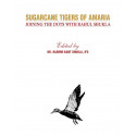 SUGARCANE TIGERS OF AMARIA JOINING THE DOTS WITH RAHUL SHUKLA (HB 2023) book by SHUKLA R K (IFS) - Additional Image 4