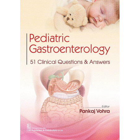 Pediatric Gastroenterology 51 Clinical Questions & Answers book by Pankaj Vohra