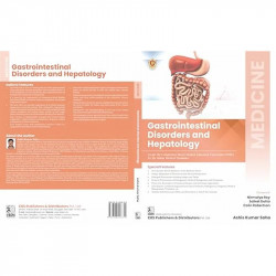 MEDICINE GASTROINTESTINAL DISORDERS AND HEPATOLOGY (PB 2025) (ISBN - 9789348426659 ) book by Dr Ashis Kumar Saha - Additional Im