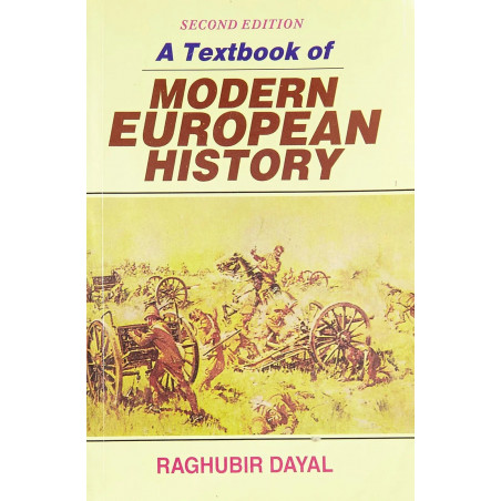 A Textbook of Modern European History 2nd Edition : 0 book by DAYAL R.