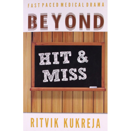 BEYOND HIT & MISS (PB 2015) book by KUKREJA