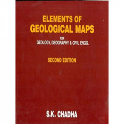 ELEMENTS OF GEOLOGICAL MAPS FOR GEOLOGY GEOGRAPHY AND CIVIL ENGG 2ED (PB 2020): for Geology, Geography & Civil Engineering b…