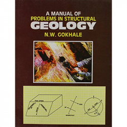 A Manual Of Problems In Structural Geology (Pb 2018) book by GOKHALE N. W - Back Cover