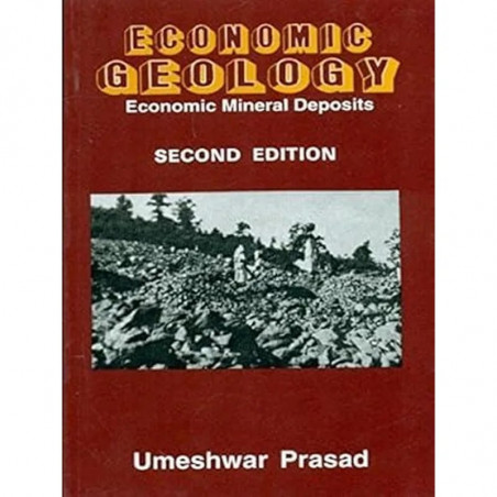 Economic Geology Economic Mineral Deposits 2Ed (Pb 2025) (Earth Sciences) book by PRASAD U