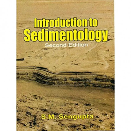 Introduction To Sedimentology 2Ed (Pb 2023) book by SENGUPTA S.M.