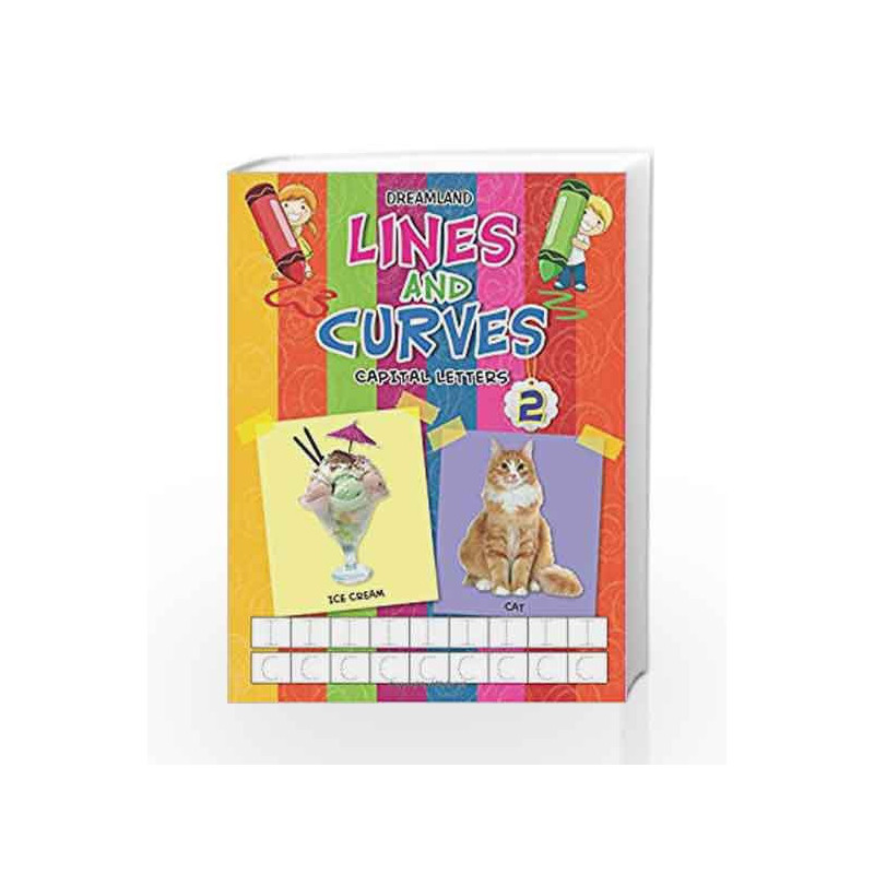 Lines and Curves (Capital Letters) - Part 2 by Dreamland Publications Book-9789350890264