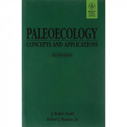 Paleoecology Concepts & Applications 2Ed (Excl) (Pb) book by J. Robert Dodd, Robert J. Stanton - Back Cover