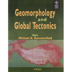 GEOMORPHOLOGY AND GLOBAL TECTONICS (PB 2018) book by Michael A. Summerfield