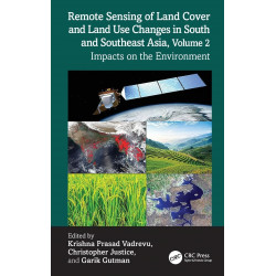 REMOTE SENSING OF LAND COVER AND LAND USE CHANGES IN SOUTH AND SOUTHEAST ASIA VOL 2 IMPACTS ON THE ENVIRONMENT (HB 2026) boo…