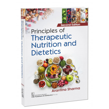 PRINCIPLES OF THERAPEUTIC NUTRITION AND DIETETICS 2ED (PB 2026) book by Avantina Sharma