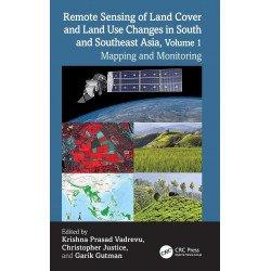 REMOTE SENSING OF LAND COVER AND LAND USE CHANGES IN SOUTH AND SOUTHEAST ASIA VOL 1 MAPPING AND MONITORING (HB 2026) book by…