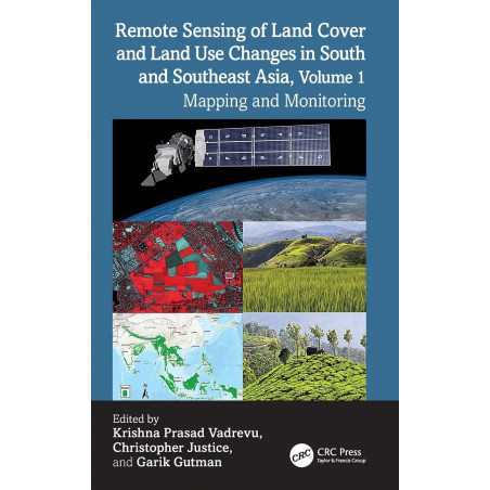 REMOTE SENSING OF LAND COVER AND LAND USE CHANGES IN SOUTH AND SOUTHEAST ASIA VOL 1 MAPPING AND MONITORING (HB 2026) book by…